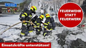 Initiative FEUERWEHR statt FEUERWERK