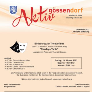 Neue Gössendorf Gemeindeaussendung – Theaterfahrt St. Martin am 20. Jänner und mehr