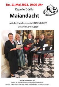 Maiandacht mit der Familienmusik HEIDENBAUER und anschließender Agape in Dörfla