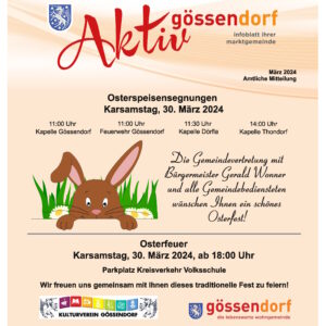 Neue Gössendorfer Gemeindeaussendung – Osterspeisensegnungen, Osterfeuer, Ostereiersuchen, Grünschnittaktion, Heizkostenzuschuss …