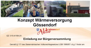 Konzept Wärmeversorgung Gössendorf, Gemeindeaussendung: Pensionistenweihnachtsfeier, Bürgerversammlung, LTW und Flächenwidmungsplanänderung Kerngebiet Dörfla