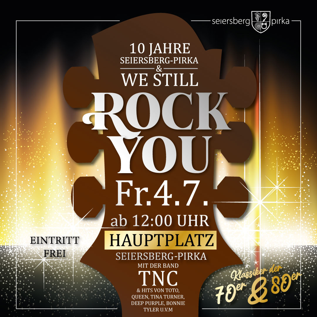 10 Jahre Seiersberg-Pirka: We still rock you!