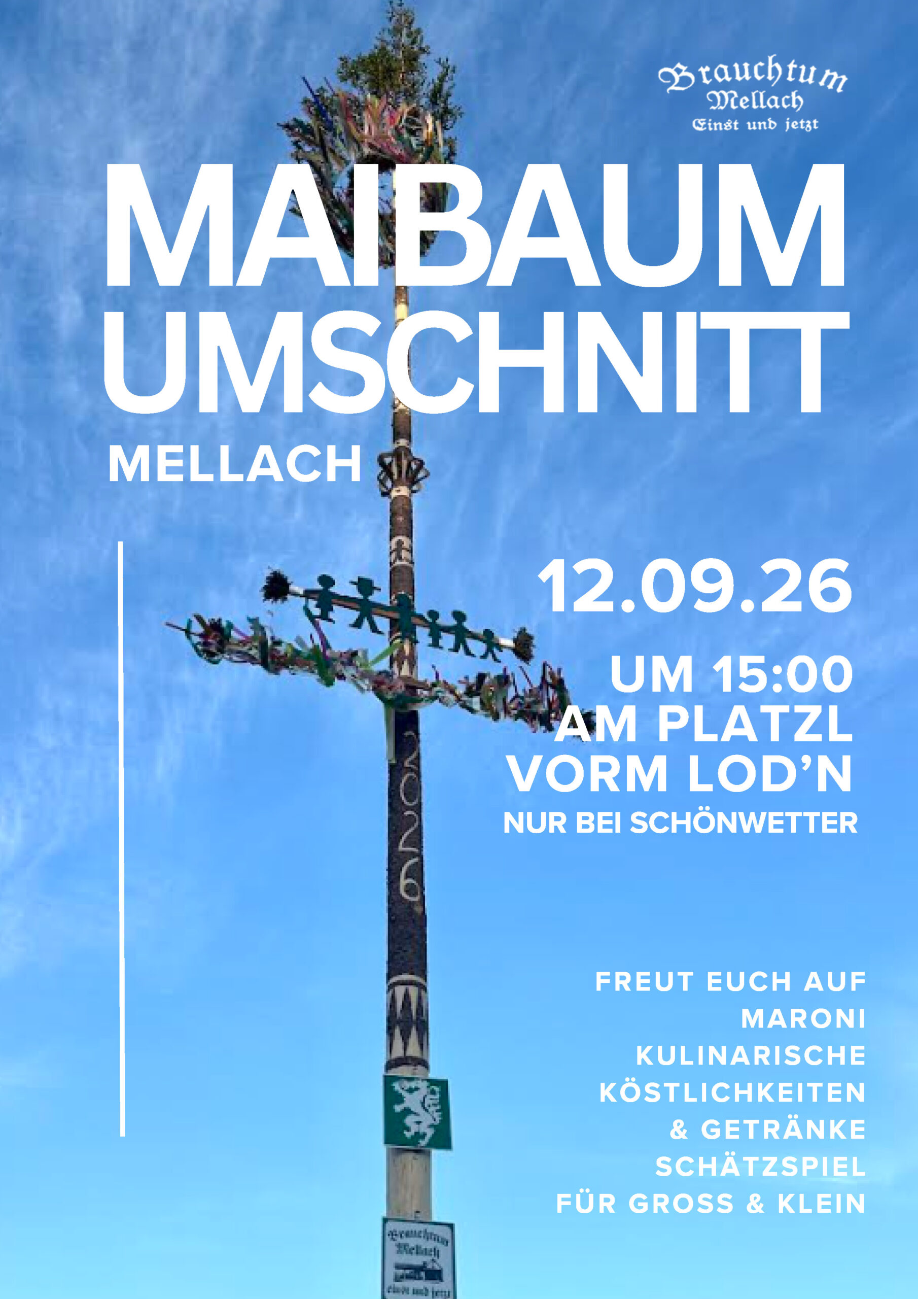 Brauchtum – Maibaumumschneiden in Mellach Brauchtum – Maibaumumschneiden in Mellach